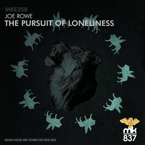 Joe Rowe - The Pursuit of Loneliness [MKE258]